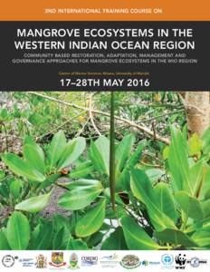 2ND INTERNATIONAL TRAINING COURSE ON  MANGROVE ECOSYSTEMS IN THE WESTERN INDIAN OCEAN REGION COMMUNITY BASED RESTORATION, ADAPTATION, MANAGEMENT AND GOVERNANCE APPROACHES FOR MANGROVE ECOSYSTEMS IN THE WIO REGION