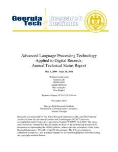 Advanced Language Processing Technology Applied to Digital Records: Annual Technical Status Report Oct. 1, 2009 – Sept. 30, 2010 William Underwood Sandra Laib