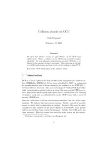 Collision attacks on OCB Niels Ferguson∗ February 11, 2002 Abstract We show that collision attacks are quite eﬀective on the OCB block