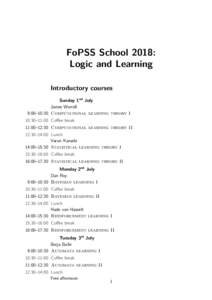 FoPSS School 2018: Logic and Learning Introductory courses Sunday 1nd July James Worrell 9:00–10:30 Computational learning theory I