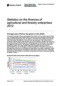 Agriculture, Forestry and FisheringStatistics on the finances of agricultural and forestry enterprises 2012 Average size of farms has grown in the 2000s