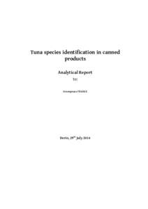 Tuna species identification in canned products Analytical Report to: Greenpeace FRANCE