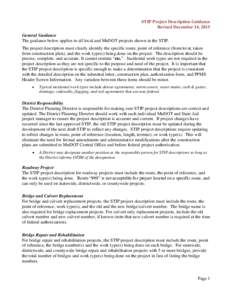 STIP Project Description Guidance Revised December 14, 2015 General Guidance The guidance below applies to all local and MnDOT projects shown in the STIP. The project description must clearly identify the specific route,