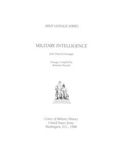 MILITARY INTELLIGENCE  Contents MILITARY INTELLIGENCE CORPS ................................................................................................................... 10 HEADQUARTERS AND HEADQUARTERS DETACHMENT
