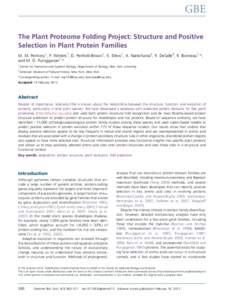 GBE The Plant Proteome Folding Project: Structure and Positive Selection in Plant Protein Families M. M. Pentony1, P. Winters1, D. Penfold-Brown1, K. Drew1, A. Narechania2, R. DeSalle2, R. Bonneau1,*, and M. D. Puruggana