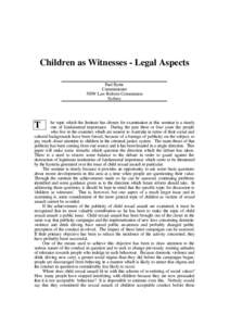 Children as Witnesses - Legal Aspects Paul Byrne Commissioner NSW Law Reform Commission Sydney