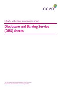 `  NCVO volunteer information sheet Disclosure and Barring Service (DBS) checks
