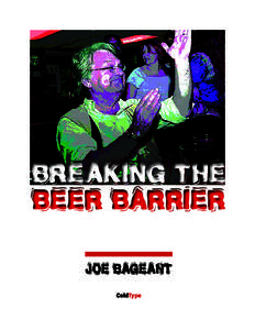 BREAKING THE BEER BARRIER Joe bageant ColdType  Joe Bageant’s book, Deer Hunting With Jesus: Dispatches from