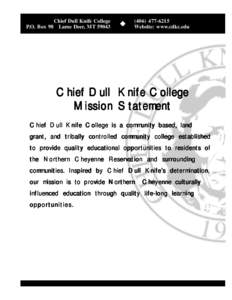 Chief Dull Knife College / Academic term / Morning Star / School holiday / Northern Cheyenne Indian Reservation / Geography of the United States / Western United States / Cheyenne people / Montana / American Indian Higher Education Consortium