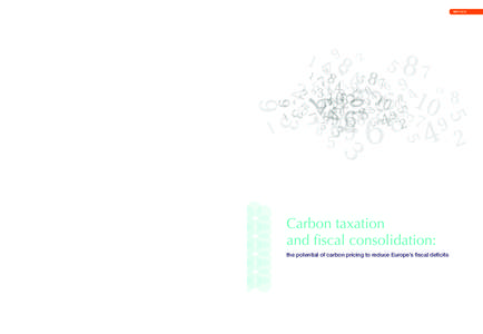MAY[removed]Carbon taxation and fiscal consolidation: the potential of carbon pricing to reduce Europe’s fiscal deficits Carbon taxation and fiscal consolidation: