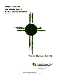 American Indian and Alaska Native Mental Health Research Volume 22, Issue 1, 2015
