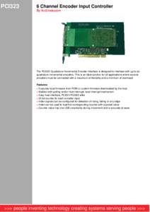 PCI323  6 Channel Encoder Input Controller By AcQ Inducom  The PCI323 Quadrature Incremental Encoder Interface is designed to interface with up to six