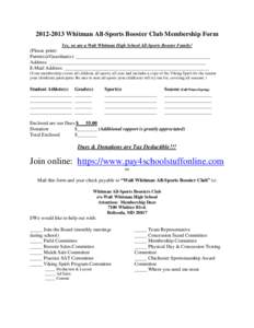 [removed]Whitman All-Sports Booster Club Membership Form Yes, we are a Walt Whitman High School All-Sports Booster Family! (Please print) Parent(s)/Guardian(s): ______________________________________________________ Add