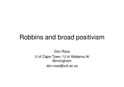 Robbins and broad positivism