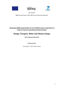 MED-SPRING (Mediterranean Science, Policy, Research and Innovation Gateway) Deepening H2020 opportunities for Euro-Mediterranean cooperation to enhance research networking and partnerships