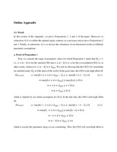 Online Appendix A1. Proofs In this section of the Appendix, we prove Propositions 1, 2 and 3 of the paper. Moreover, in subsection A1.b we define the optimal equity contract, as a necessary step to prove Propositions 2 a