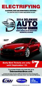 ELECTRIFYING ELECTRICS, SUVS AND EVERYTHING IN BETWEEN – Get a closer look at the 2015 models, family attractions and more! 2015 TESLA MODEL S