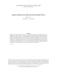MITSUBISHI ELECTRIC RESEARCH LABORATORIES http://www.merl.com Signed Laplacian for Spectral Clustering Revisited Knyazev, A. TR2017-001