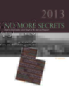 No More Secrets Utah’s Domestic and Sexual Violence ReportNo More Secrets Utah’s Domestic and Sexual Violence Report