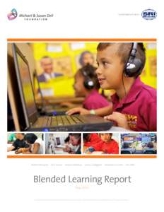 IN PARTNERSHIP WITH  Robert Murphy · Eric Snow · Jessica Mislevy · Larry Gallagher · Andrew Krumm · Xin Wei Blended Learning Report May 2014