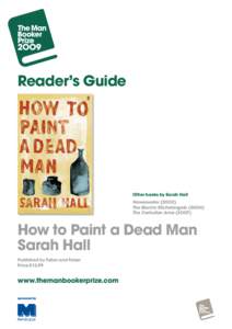 Reader’s Guide  Other books by Sarah Hall Haweswater (2OO2) The Electric Michelangelo (2OO4) The Carhullan Army (2OO7)