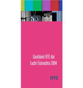 Geallúintí RTÉ dár Lucht Éisteachta 2004