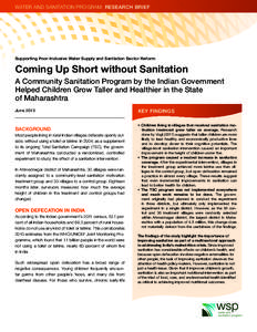 WATER AND SANITATION PROGRAM: RESEARCH BRIEF  Supporting Poor-Inclusive Water Supply and Sanitation Sector Reform Coming Up Short without Sanitation A Community Sanitation Program by the Indian Government