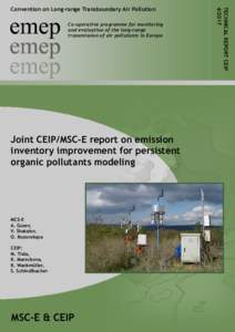 Co-operative programme for monitoring and evaluation of the long-range transmission of air pollutants in Europe Joint CEIP/MSC-E report on emission inventory improvement for persistent