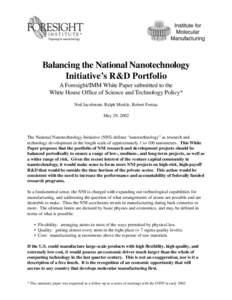 ®  Balancing the National Nanotechnology Initiative’s R&D Portfolio A Foresight/IMM White Paper submitted to the White House Office of Science and Technology Policy*