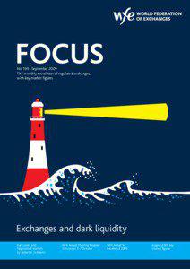 FOCUS No 199 | September 2009 The monthly newsletter of regulated exchanges,