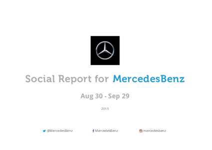 Social Report for MercedesBenz Aug 30 - Sep  @MercedesBenz