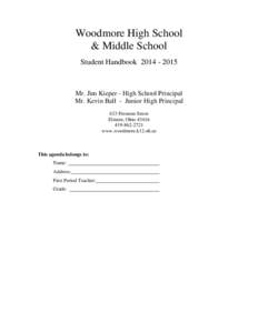 Woodmore High School & Middle School Student HandbookMr. Jim Kieper - High School Principal Mr. Kevin Ball - Junior High Principal