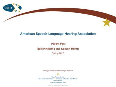 American Speech-Language-Hearing Association Parent Poll: Better Hearing and Speech Month SpringThe right information for the right decisions.