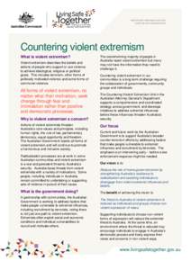 IMPORTANT INFORMATION FOR AUSTRALIAN COMMUNITIES Countering violent extremism What is violent extremism? Violent extremism describes the beliefs and
