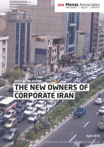 >>> Menas Associates  The New Owners of Corporate Iran - April 2016 INTELLIGENCE