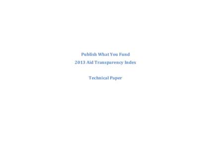 Publish What You Fund 2013 Aid Transparency Index Technical Paper Table of Contents