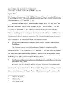 SECURITIES AND EXCHANGE COMMISSION (Release No; File No. SR-NYSEMKTApril 9, 2015 Self-Regulatory Organizations; NYSE MKT LLC; Notice of Filing and Immediate Effectiveness of Proposed Rule Change to Ex