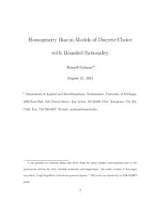 Homogeneity Bias in Models of Discrete Choice with Bounded Rationality Russell Golmana∗ August 25, 2011  a