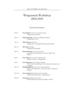 THE UNIVERSITY OF CHICAGO  Wittgenstein WorkshopFaculty Presentations Oct 8: