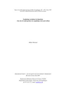 Paper to the 19th annual meeting at SASE in Copenhagen, 28th – 30th of June, 2007 Network E: Industrial Relations and the Political Economy Explaining variations in tripartism – the role of social partners in regulat