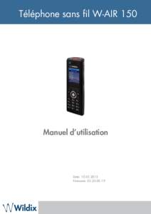 Téléphone sans fil W-AIR 150  Manuel d’utilisation Date: Firmware: 