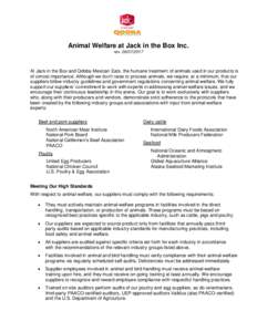Animal Welfare at Jack in the Box Inc. revAt Jack in the Box and Qdoba Mexican Eats, the humane treatment of animals used in our products is of utmost importance. Although we don’t raise or process animals