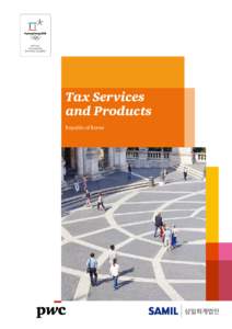 Tax Services and Products Republic of Korea Contents 1	Foreword