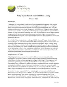 Policy Impact Report: Federal Offshore Leasing February 2015 INTRODUCTION The Institute for Policy Integrity’s multi-year effort to encourage the Department of the Interior account for “option value” in its natural
