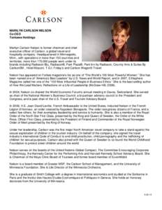 MARILYN CARLSON NELSON Co-CEO Tonkawa Holdings Marilyn Carlson Nelson is former chairman and chief executive officer of Carlson, a global travel and