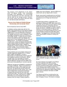 The purpose of the Department of the Interior (DOI) U.S.-Mexico Border Field Coordinating Committee (FCC) Newsletter is to communicate relevant developments and other information that may be useful as we manage, protect,