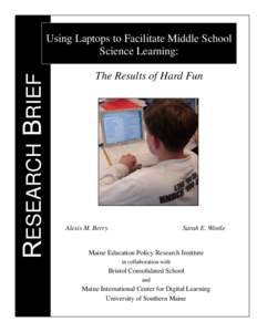 ESEARCH  RIEF Using Laptops to Facilitate Middle School Science Learning: