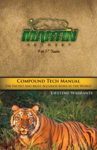 For 57 Years  Compound Tech Manual The Fastest and Most Accurate Bows in the World  *Lifetime Warranty