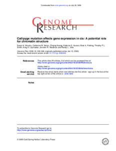 Downloaded from www.genome.org on July 28, 2006  Callipyge mutation affects gene expression in cis: A potential role for chromatin structure Susan K. Murphy, Catherine M. Nolan, Zhiqing Huang, Katerina S. Kucera, Brad A.