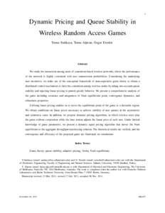 1  Dynamic Pricing and Queue Stability in Wireless Random Access Games Yunus Sarikaya, Tansu Alpcan, Ozgur Ercetin